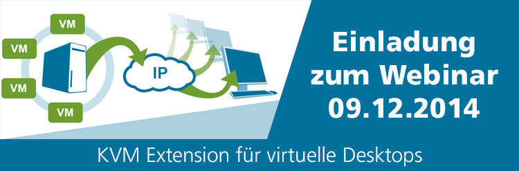 IT-Virtualisierungslösungen: Kostenloses Live-Webinar am 9. Dezember 2014, ab 9 Uhr. IT-Virtualisierungslösungen: Kostenloses Live-Webinar am 9. Dezember 2014, ab 9 Uhr.