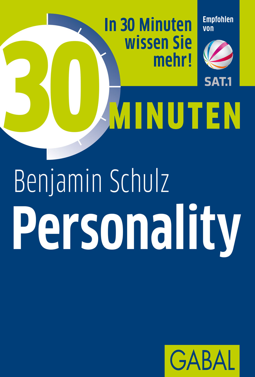Buchtipp:"30 Minuten Personality" von Ben Schulz Buchtipp:"30 Minuten Personality" von Ben Schulz