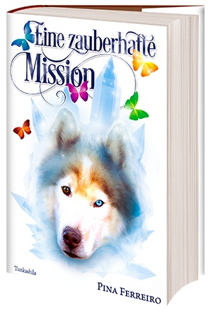 Buchcover"Eine zauberhafte Mission" von Pina Ferreiro Buchcover"Eine zauberhafte Mission" von Pina Ferreiro