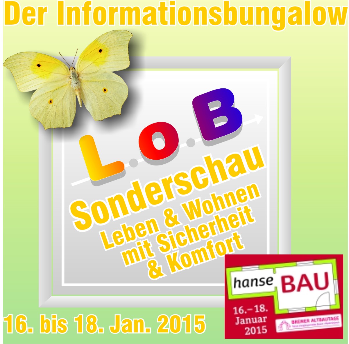 Hinweis auf den Informationsbungalow