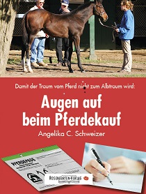 Augen auf beim Pferdekauf - damit der Traum vom Pferd nicht zum Albtraum wird