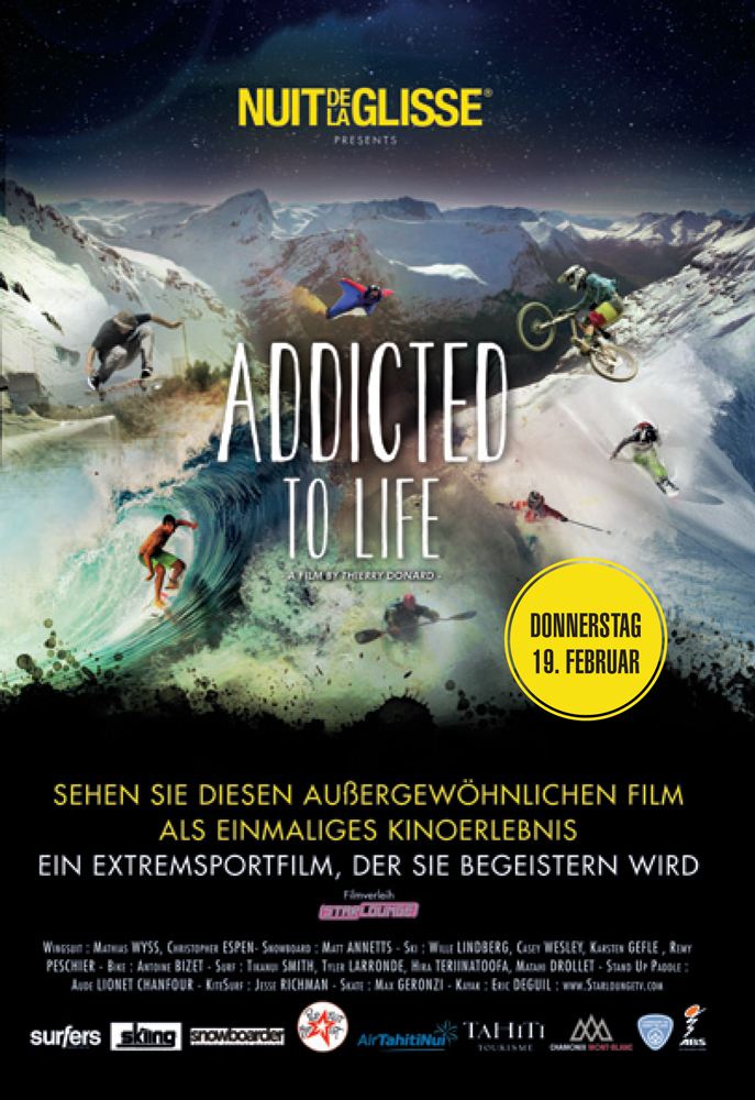 Extremsportfilm des Jahres: Nuit de la Glisse - Addicted to Life. Am 19.2.15 in den deutschen Kinos Extremsportfilm des Jahres: Nuit de la Glisse - Addicted to Life. Am 19.2.15 in den deutschen Kinos