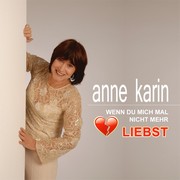 Anne Karin – Wenn du mich mal nicht mehr liebst