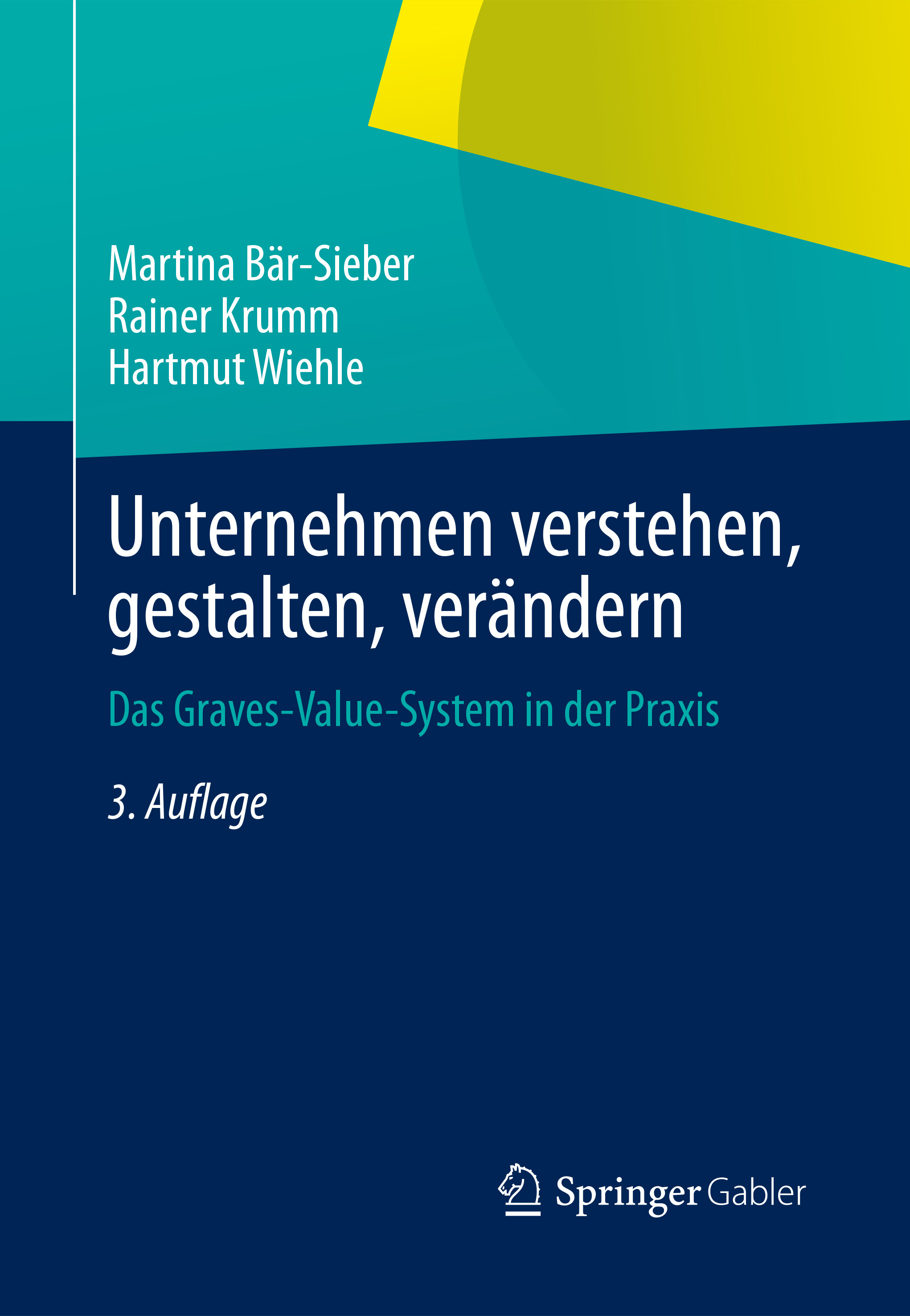 3. Auflage von?Unternehmen verstehen, gestalten, verändern?