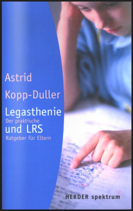 Legasthenie und LRS - der praktische Ratgeber für Eltern