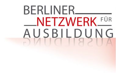Berliner Netzwerk für Ausbildung Berliner Netzwerk für Ausbildung