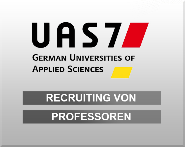 UAS7-Hochschulen sind attraktiv für internationale Professorinnen und Professoren! Recruiting in sie