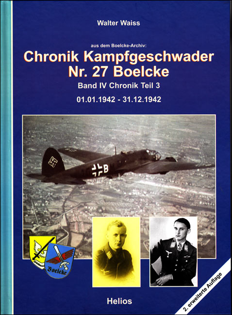 Waiss: Chronik Kampfgeschwader Nr. 27 Boelcke - Band IV, 2. erweiterte Auflage