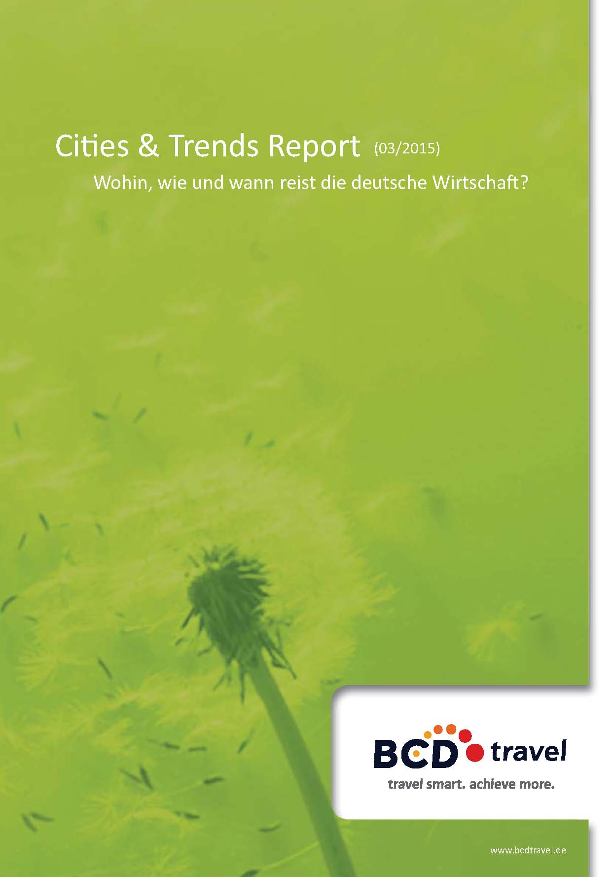 Cities& Trends Report (03/2015)von BCD Travel Cities& Trends Report (03/2015)von BCD Travel