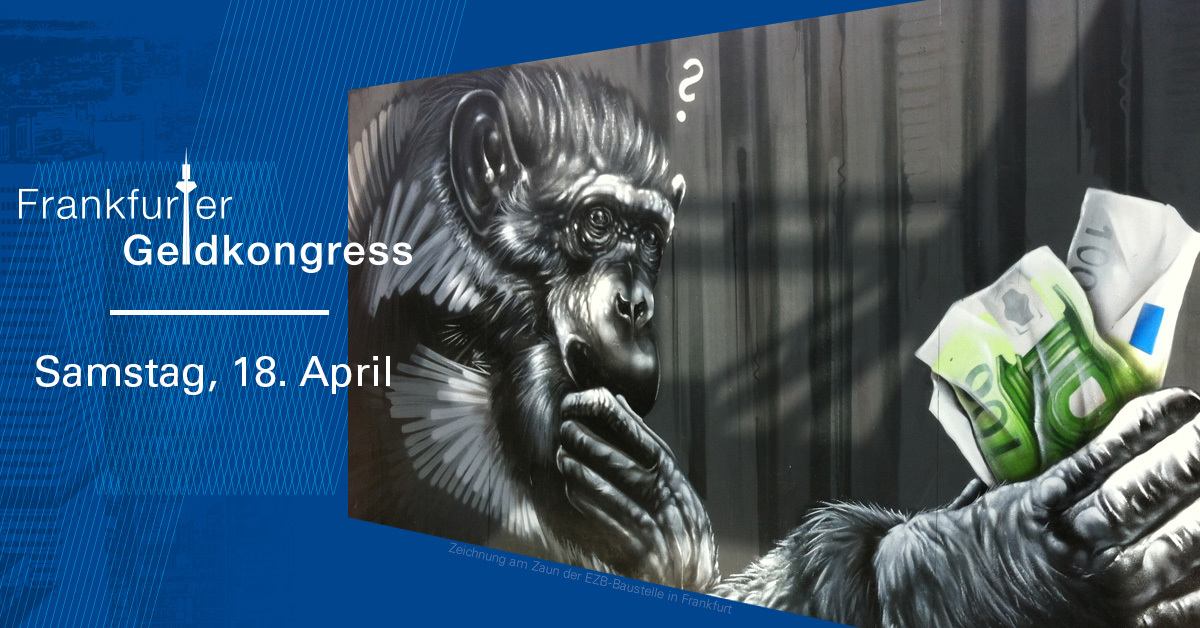 Kann Geld fair sein? Der 4. Frankfurter Geldkongress findet am 18. April 2015 statt.