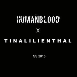 Tina Lilienthal & Human Blood starten eine gemeinsame Kollektion Tina Lilienthal & Human Blood starten eine gemeinsame Kollektion