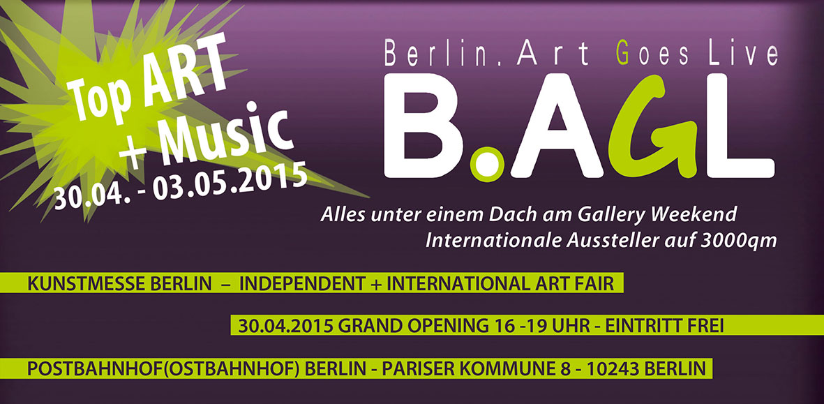 Kunstmesse B.AGL im Postbahnhof Berlin am Gallery Weekend Kunstmesse B.AGL im Postbahnhof Berlin am Gallery Weekend