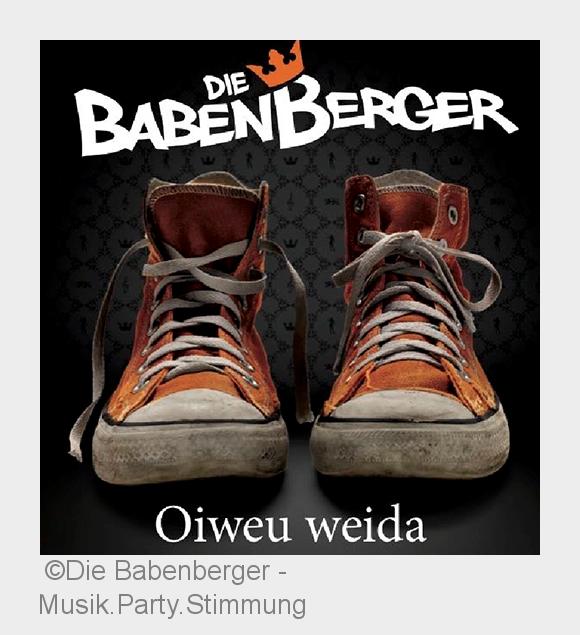 Die Babenberger: Oiweu weida (Bildquelle: Die Babenberger - Musik.Party.Stimmung)