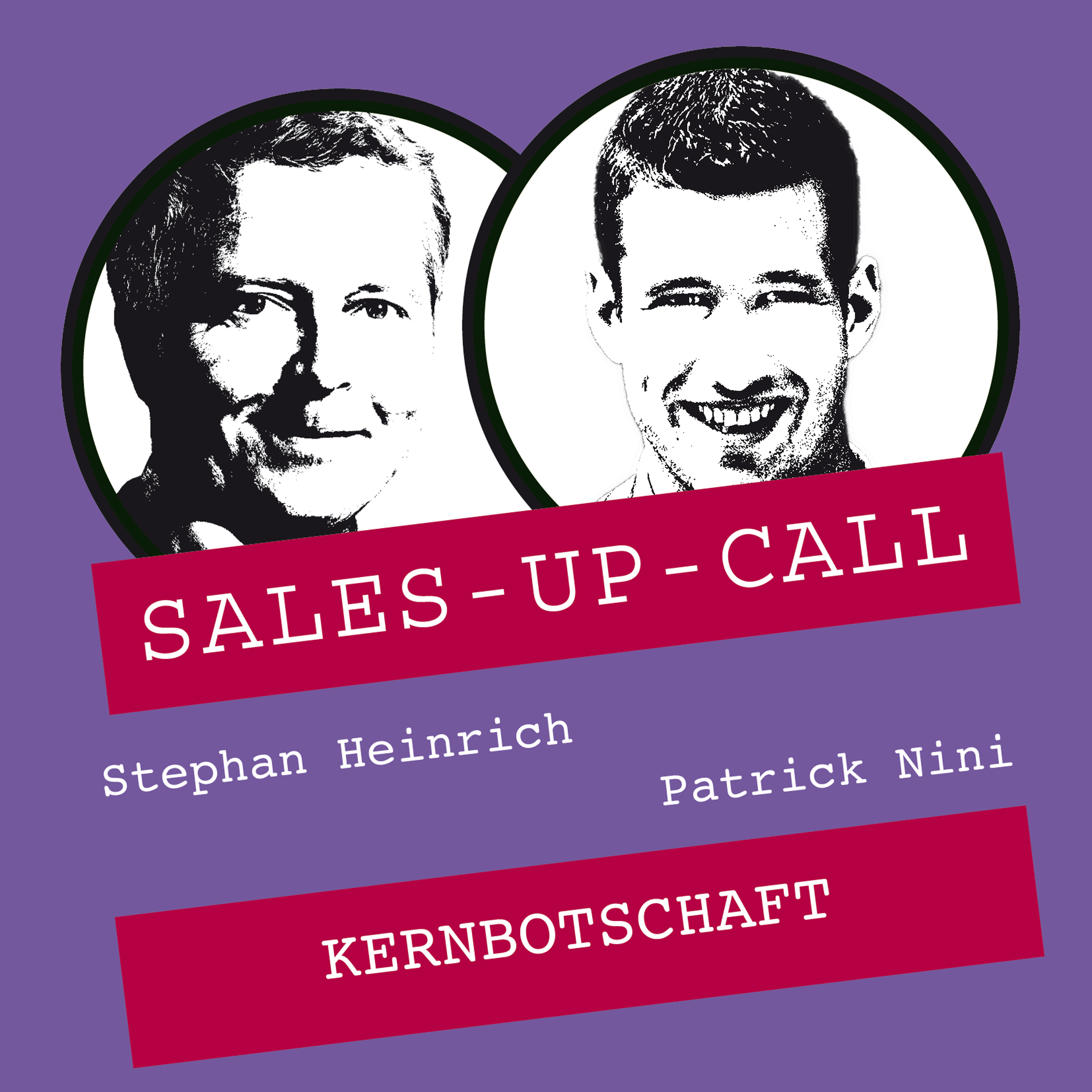 ?Sales-Up-Call Kernbotschaft?als Audioseminar: Patrick Nini und Stephan Heinrich
