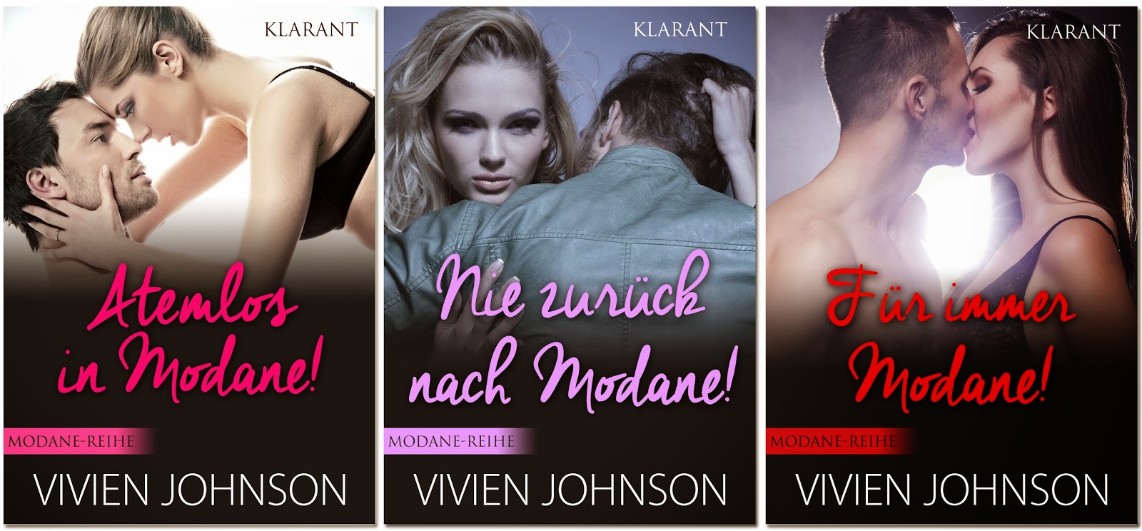 Liebesromane MODANE Reihe von Vivien Johnson (Klarant Verlag. Bremen) Liebesromane MODANE Reihe von Vivien Johnson (Klarant Verlag. Bremen)