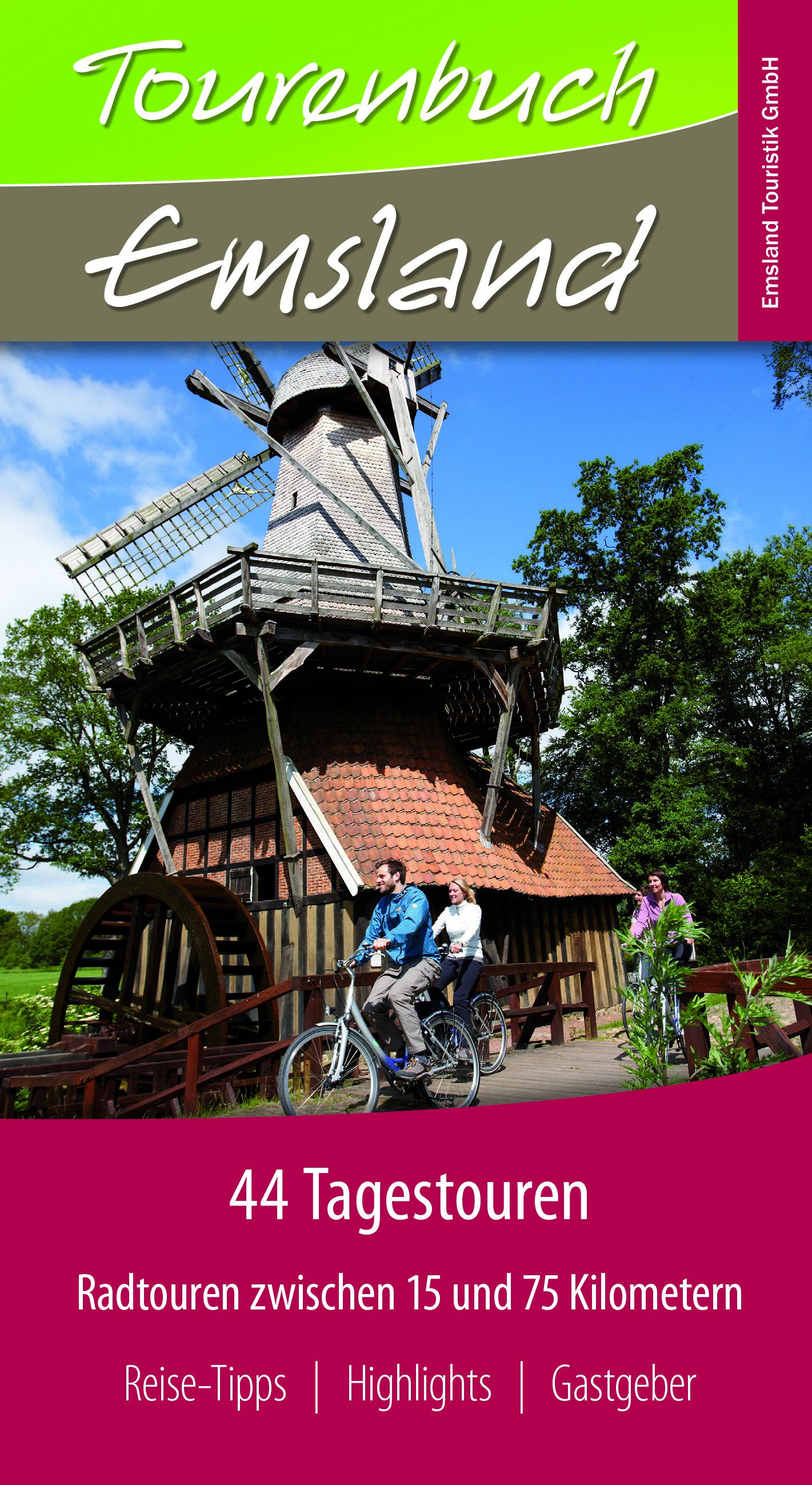 Das Tourenbuch Emsland ist kostenlos erhältlich bei Emsland Touristik Das Tourenbuch Emsland ist kostenlos erhältlich bei Emsland Touristik