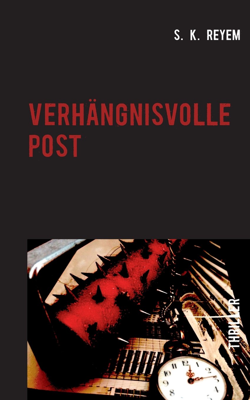 Verhängnisvolle Post von S. K. Reyem