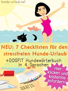 Mit den 7 Checklisten von hunde-urlaub.net total cool auf einen Urlaub mit Hund vorbereitet Mit den 7 Checklisten von hunde-urlaub.net total cool auf einen Urlaub mit Hund vorbereitet