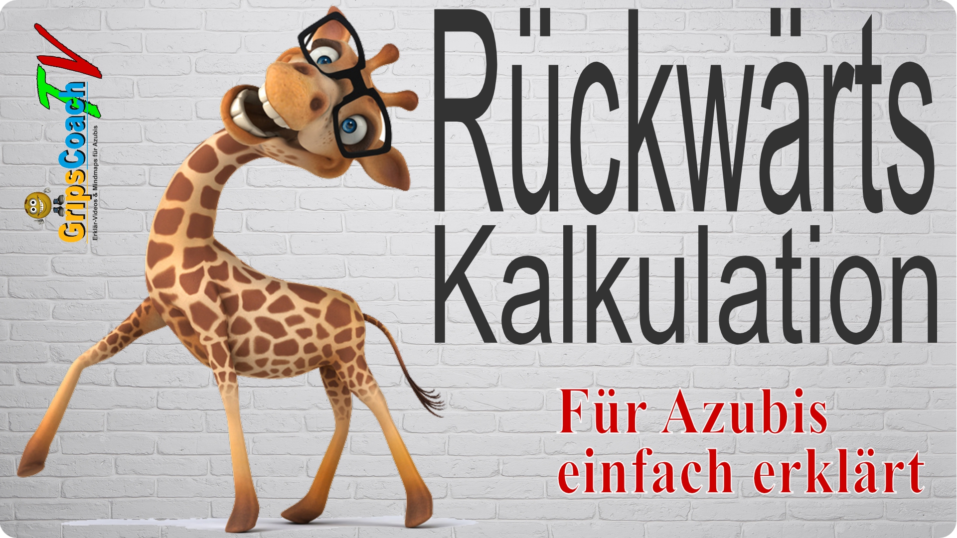 Erklärvideo Rückwärtskalkulation einfach erklärt - Kostenlos von GripsCoachTV