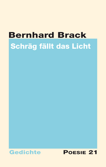 "Schräg fällt das Licht" von Bernhard Brack "Schräg fällt das Licht" von Bernhard Brack