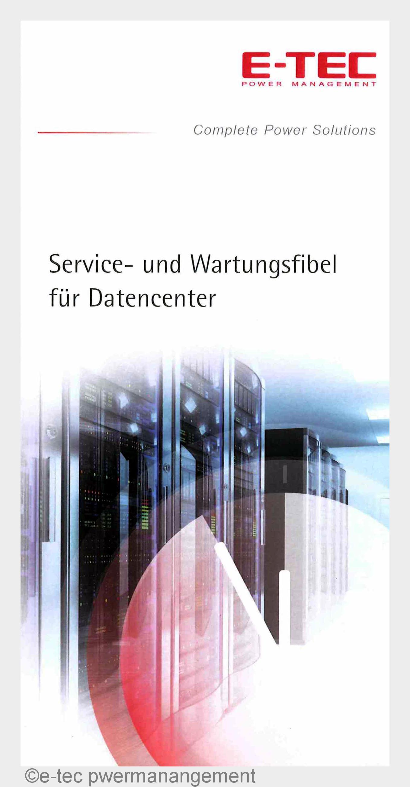 Die Service-und Wartungsfibel für Datacenter enthält Informationen für IT-Beauftragte. (Bildquelle: Die Service-und Wartungsfibel für Datacenter enthält Informationen für IT-Beauftragte. (Bildquelle: