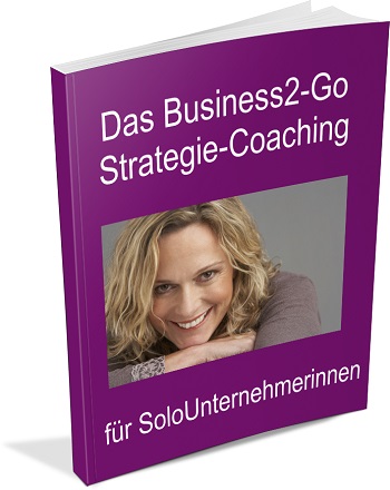 Das kostenlose Business-2Go Strategie Coaching von Ulrike Giller