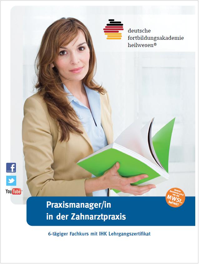 PraxismanagerIn IHK für Arztpraxis& Zahnarztpraxis PraxismanagerIn IHK für Arztpraxis& Zahnarztpraxis