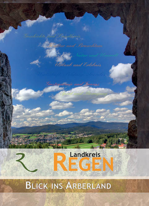 "Blick ins Arberland" heißt das neue offizielle Buch des Landkreises Regen (Bayerischer Wa