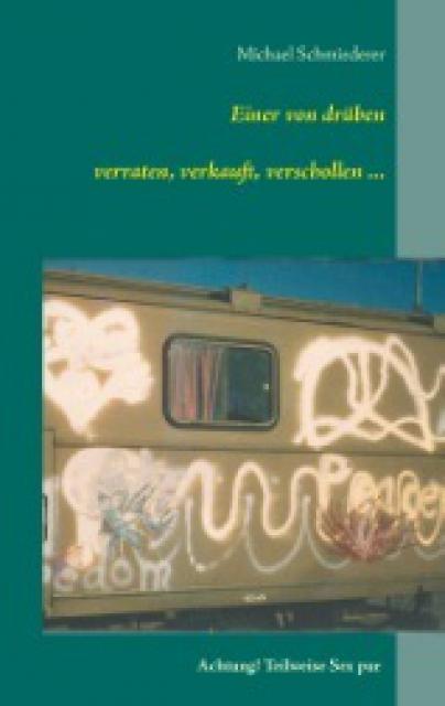 Einer von drüben - ISBN 9783735759726 - Verlag BoD Einer von drüben - ISBN 9783735759726 - Verlag BoD