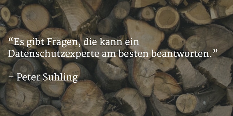 Datenschutzexperte Peter Suhling beantwortet Datenschutzfragen Datenschutzexperte Peter Suhling beantwortet Datenschutzfragen