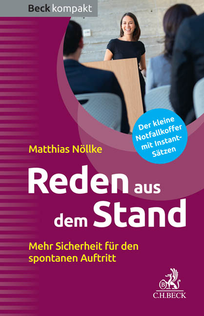 Der Ratgeber zeigt, wie Sie das Reden aus dem Stand erlernen und trainieren.