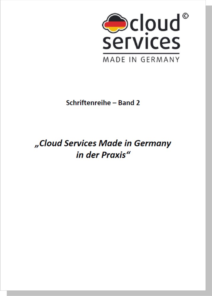 Neuauflage von Band 2 der Schriftenreihe der Initiative Cloud Services Made in Germany verfügbar