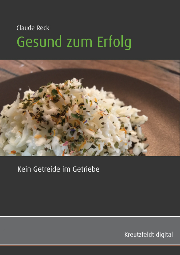 Gesund zum Erfolg - Kein Getreide im Getriebe Gesund zum Erfolg - Kein Getreide im Getriebe