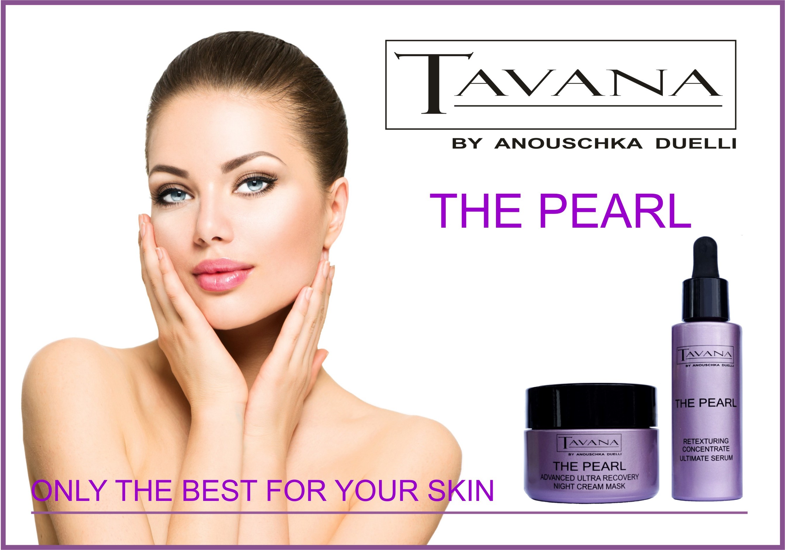Tavana THE PEARL, luxuriöse Kosmetik für höchste Ansprüche