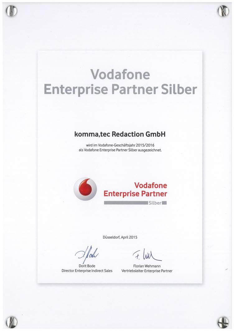 Die komma,tec redaction GmbH ist zertifizierter Vodafone Enterprise Partner Silber.