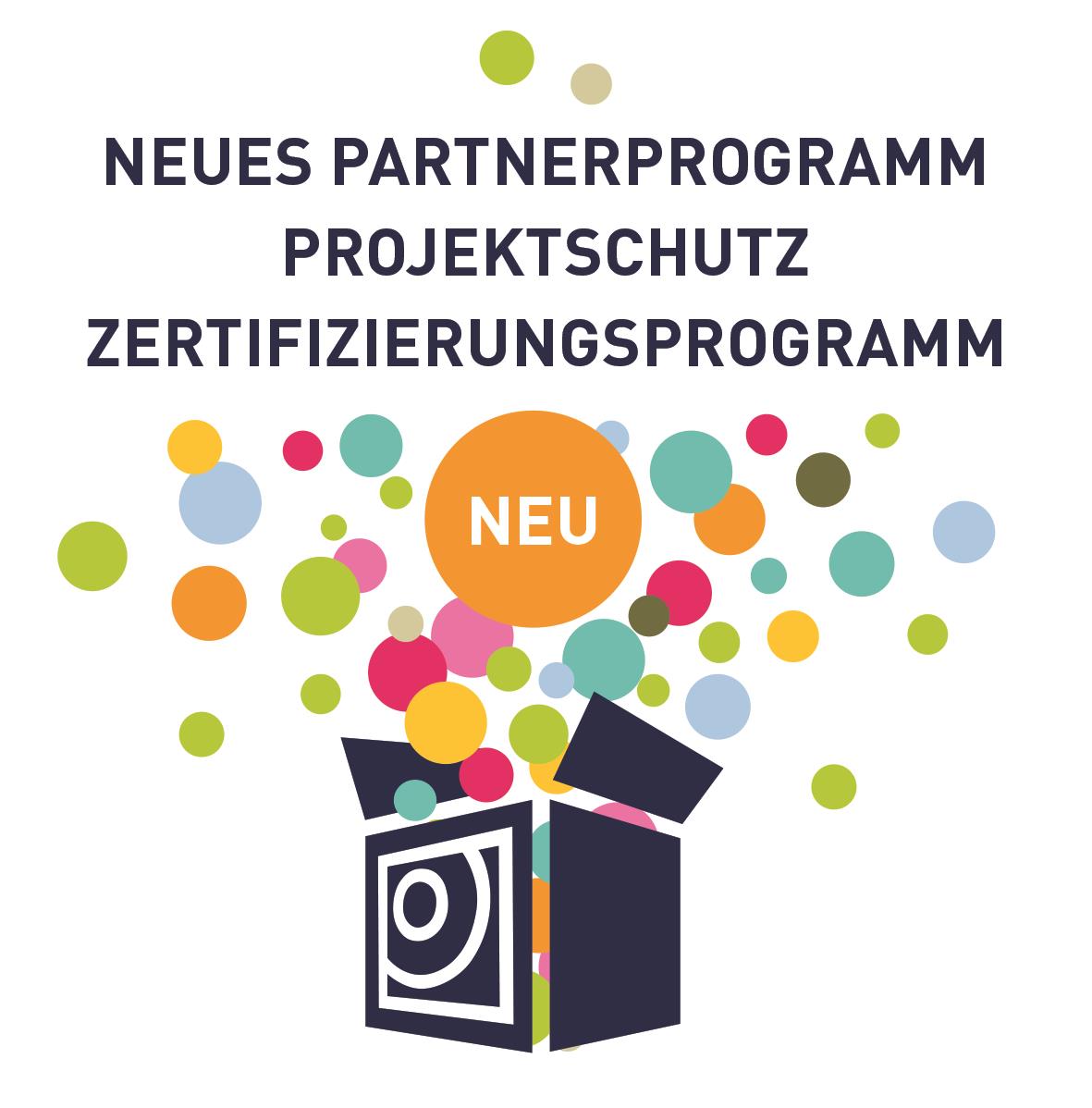 Neues Partnerprogramm mit Projektschutz sowie neues Zertifizierungsprogramm Neues Partnerprogramm mit Projektschutz sowie neues Zertifizierungsprogramm