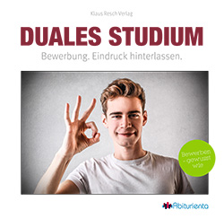 Duales Studium – Bewerbung. Eindruck hinterlassen. Duales Studium – Bewerbung. Eindruck hinterlassen.
