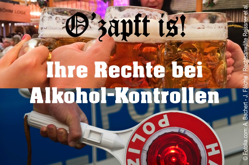 Alkoholkontrolle: Verhaltens-Tipps von Udo Reissner, Fachanwalt für Verkehrsrecht