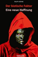 Der biotische Faktor (Thriller)