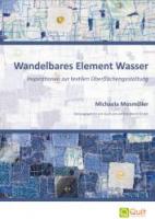 Wandelbares Element Wasser von Michaela Mosmüller