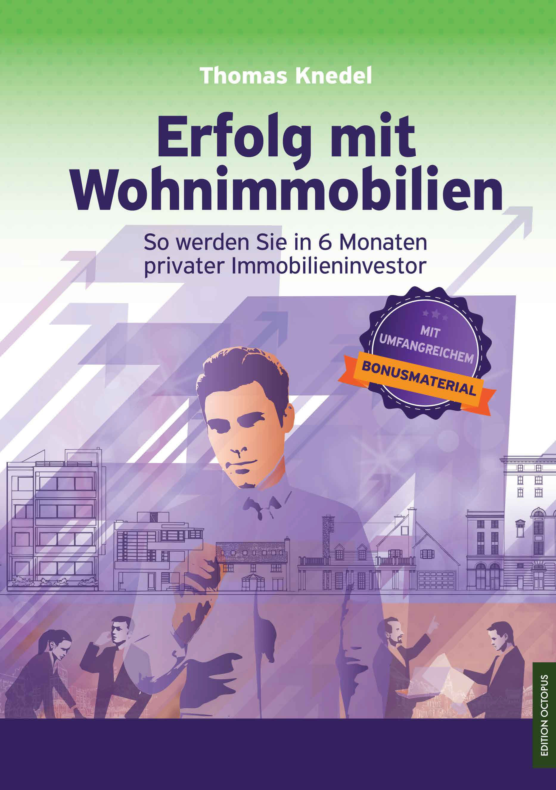 Erfolg mit Wohnimmobilien Erfolg mit Wohnimmobilien