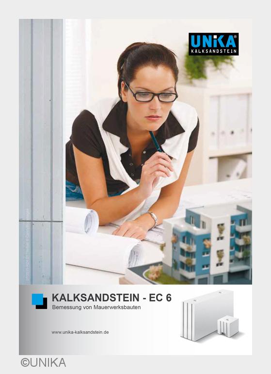 Broschüre zur Bemessung und Ausführung von unbewehrtem Mauerwerk mit UNIKA Kalksandstein nach EC 6. Broschüre zur Bemessung und Ausführung von unbewehrtem Mauerwerk mit UNIKA Kalksandstein nach EC 6.