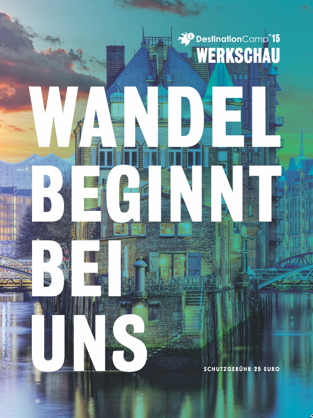 Titel Werkschau DestinationCamp 2015 Titel Werkschau DestinationCamp 2015