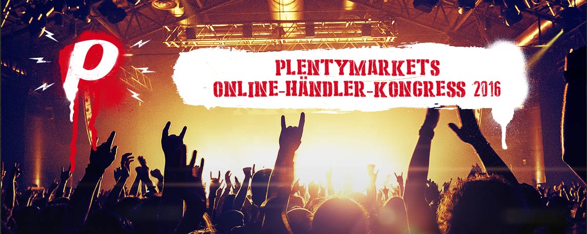 plentymarkets Online-Händler Kongress 2016 plentymarkets Online-Händler Kongress 2016