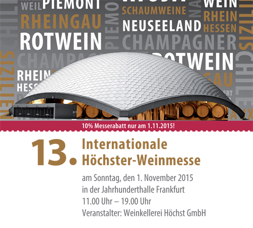 13. Internationale Höchster Weinmesse 13. Internationale Höchster Weinmesse