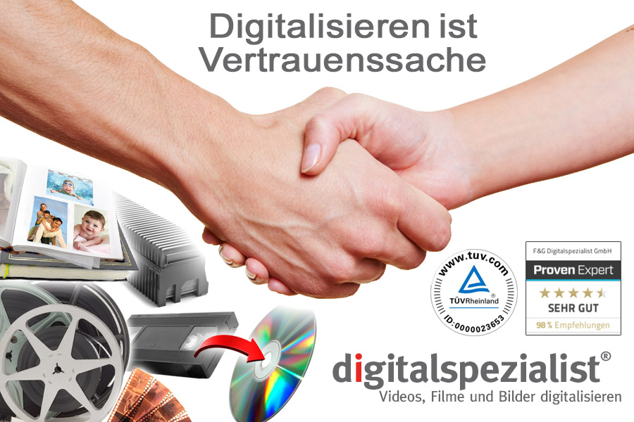 Digitalisieren ist Vertrauensache - digitalspezialist - Videos, Filme und Bilder digitalisieren Digitalisieren ist Vertrauensache - digitalspezialist - Videos, Filme und Bilder digitalisieren