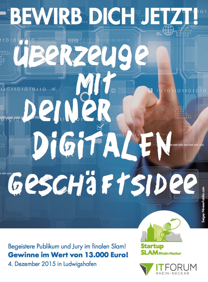 Bewirb dich beim Startup SLAM undüberzeuge mit deinem digitalen Businesskonzept. http://itforum.de Bewirb dich beim Startup SLAM undüberzeuge mit deinem digitalen Businesskonzept. http://itforum.de