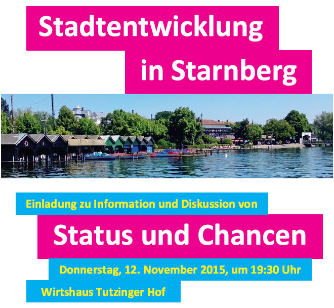 Stadtentwicklung in Starnberg: Status und Chancen Stadtentwicklung in Starnberg: Status und Chancen
