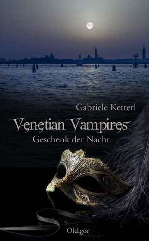 Geschenk der Nacht,Venetian Vampires 3