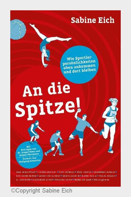 Buch-Cover: An die Spitze! (Bildquelle: Copyright Sabine Eich)